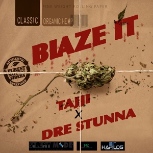 Обложка для Tajji, Dre Stunna - Blaze It