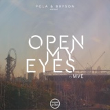 Обложка для Pola & Bryson - Open My Eyes (feat. MVE)