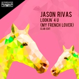 Обложка для Jason Rivas - Lookin' 4 U (Original Club Mix)