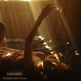 Обложка для Lounatic - Ready for Love