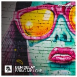 Обложка для Ben Delay - Bring Me Love