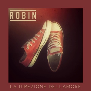 Обложка для Robin - La direzione dell'amore