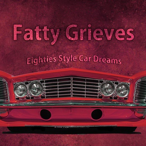 Обложка для Fatty Grieves - Car Dreams