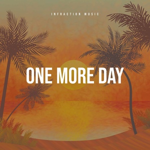 Обложка для Infraction Music - One More Day