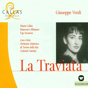 Обложка для Gabriele Santini, Maria Callas - Verdi : La Traviata : Act 1 "Ah, fors'è lui che l'anima" [Violetta]