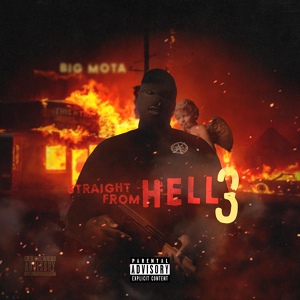 Обложка для Big Mota - Straight from Hell 3
