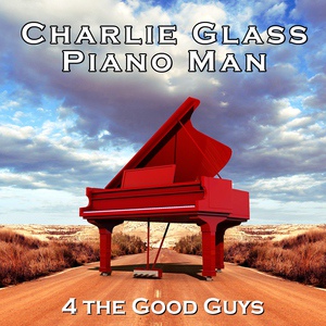 Обложка для Charlie Glass Piano Man - Just the Way You Are