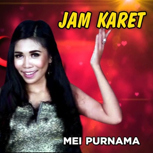 Обложка для Mei Purnama - Jam Karet