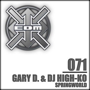 Обложка для Gary D., DJ High-Ko - Springworld