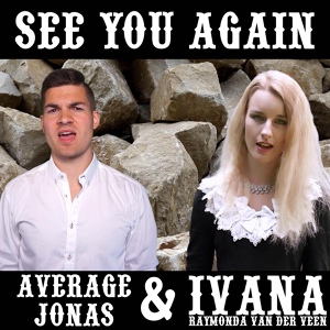 Обложка для Ivana Raymonda van der Veen - See You Again