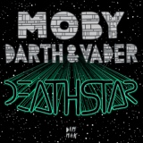 Обложка для Moby & Darth & Vader - Death Star (Tristan Garner Remix)