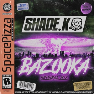 Обложка для Shade K - Bazooka