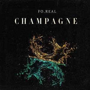 Обложка для FO.REAL - Champagne