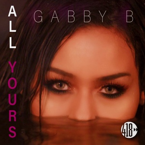 Обложка для Gabby B - All Yours