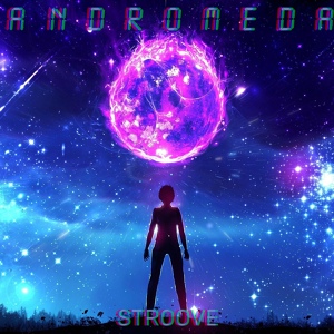 Обложка для STROOVE - Andromeda