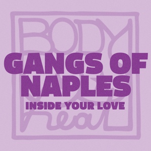 Обложка для Gangs of Naples - Inside Your Love