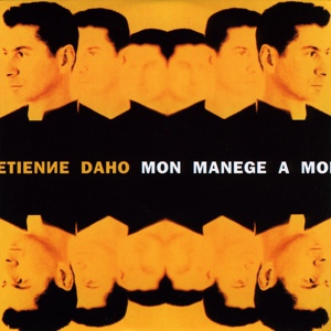 Обложка для Étienne Daho - Mon manège à moi