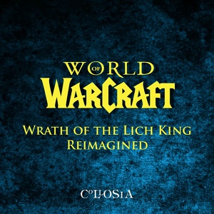 Обложка для Collosia - Angrathar's Shadow (From "World of Warcraft: Wrath of the Lich King")