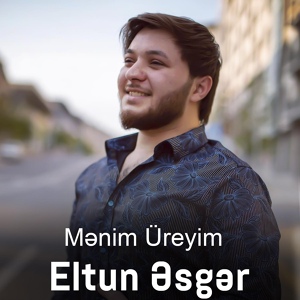 Обложка для Eltun Esger - Menim Ureyim