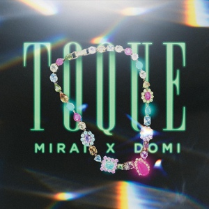 Обложка для Mirai, Domi - Toque