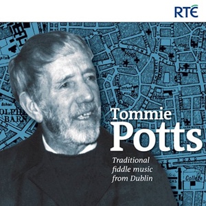 Обложка для Tommie Potts - The Dear Irish Boy (Air), The Steampacket [Reel]