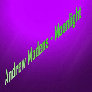 Обложка для Andrew Modens - Moonlight