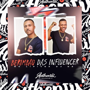 Обложка для MC Lipivox, DJ DZ - Berimbau das Influencer