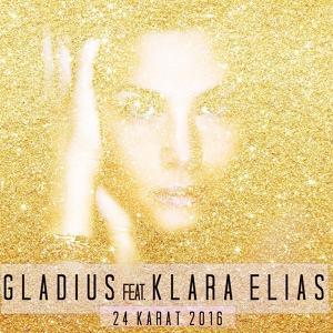 Обложка для 24 Karat ft.Klara Elias - Gladius