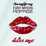 Обложка для Sway Gray, Fort Myers, Amfree - Kiss Me