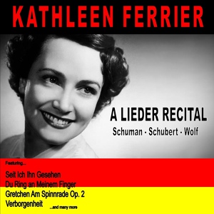 Обложка для Kathleen Ferrier - Gretchen Am Spinnrade Op. 2