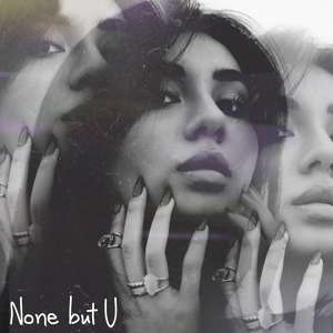 Обложка для Noza - None but U