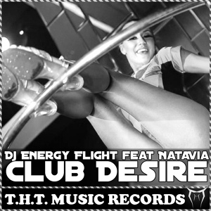 Обложка для Dj Energy Flight feat. NataVia - club desire (radio Edit)