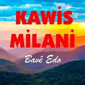 Обложка для Kawis Milani - Şere Selebe