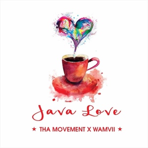 Обложка для Tha Movement (KE), Wamvii - Java Love