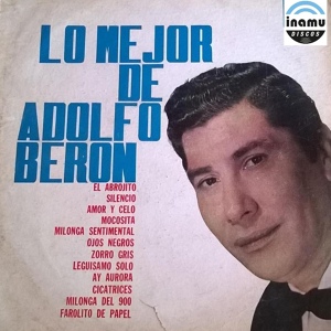 Обложка для Adolfo Berón - Leguisamo solo