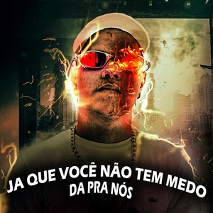 Обложка для Dj Tití Oficial - Ja Que Você Não Tem Medo da pra Nós
