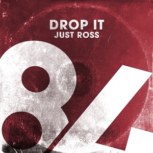 Обложка для Just Ross - Drop It