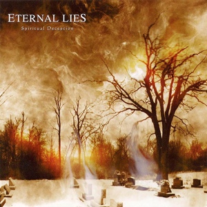 Обложка для 08 - Eternal Lies (2002 - Spiritual Deception) - By The Hands Of The Architect