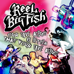 Обложка для Reel Big Fish - Trendy