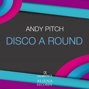 Обложка для Andy Pitch - Disco a Round