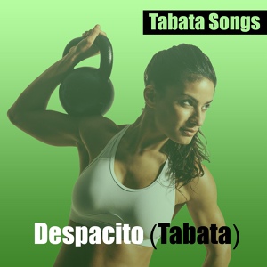 Обложка для Tabata Songs - Despacito (Tabata)