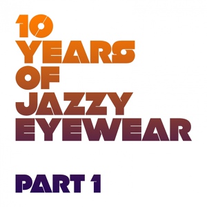 Обложка для Jazzy Eyewear - Back In Town