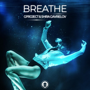 Обложка для Gproject & Shira Gavrielov - Breathe