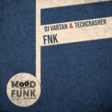 Обложка для DJ Vartan, Techcrasher - FNK