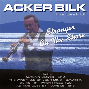 Обложка для Acker Bilk - Lazy Serenade