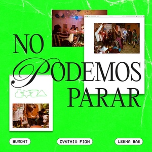Обложка для Bumont, Cynthia Fion, Leena Bae - No Podemos Parar