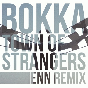 Обложка для BOKKA - Town of Strangers