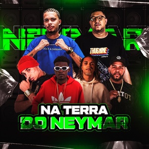 Обложка для DJ Yuri Chagas, MC Leon, DIOCULOS DJ, R10 O PINTA, MC NEGRITIN, MC COPINHO - Set da Terra do Neymar