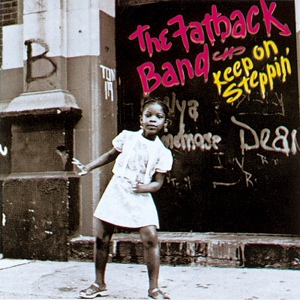 Обложка для The Fatback Band - Keep On Steppin'