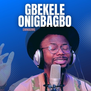 Обложка для EmmaOMG - Gbekele Onigbagbo